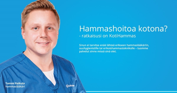 Kotiin vietäväpalvelu, hammaslääkäri, suuhygienisti ja erikoishammateknikko - palvelut kotiin. Mobiili (liikkuva) hammashoito